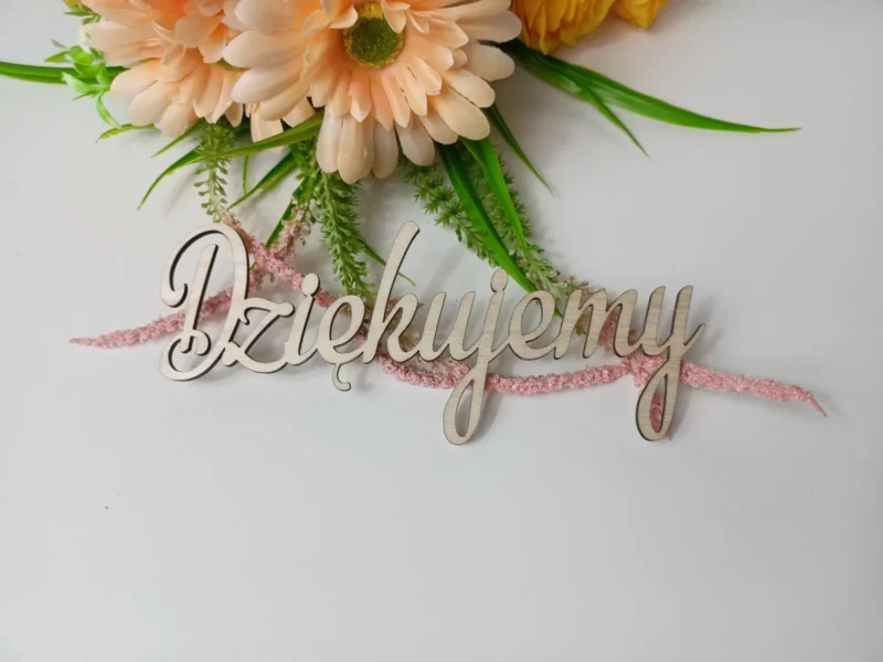 NAPIS DZIĘKUJEMY 18 CM - DEKOR DODATEK ŚLUB, KOMUNIA, CHRZCINY, WESELE - M163