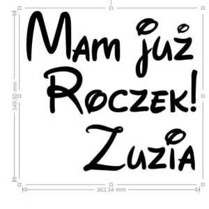 NAKLEJKA MAM JUŻ ROCZEK + IMIĘ - KOLORY DO WYBORU - NAKLEJKA NAPIS NA TABLICĘ POWITALNĄ LUB ŚCIANKĘ - NA003